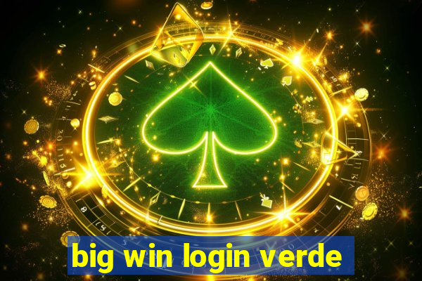 big win login verde